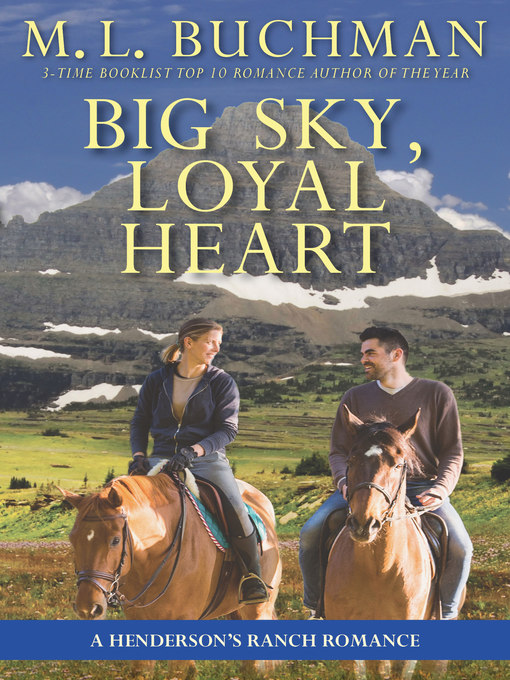 Title details for Big Sky, Loyal Heart by M. L. Buchman - Available